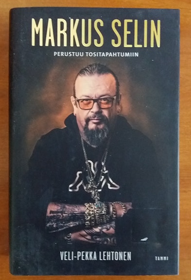 Veli-Pekka Lehtonen MARKUS SELIN - Perustuu tositapahtumiin