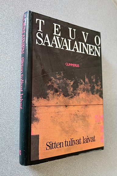 Sitten tulivat laivat , Teuvo Saavalainen