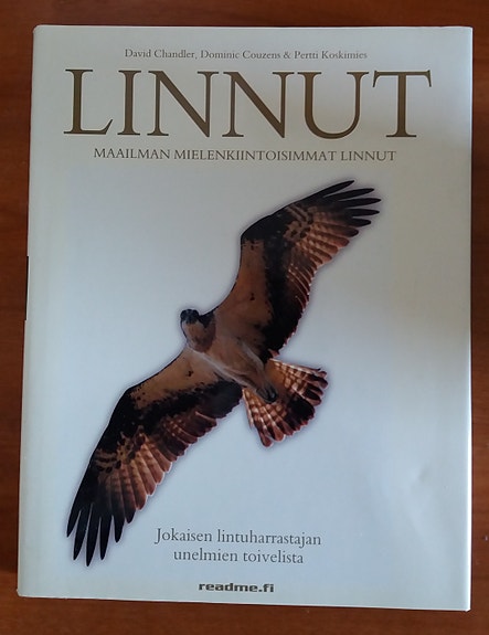 David Chandler LINNUT - Maailman mielenkiintoisimmat linnut Readmefi 2010