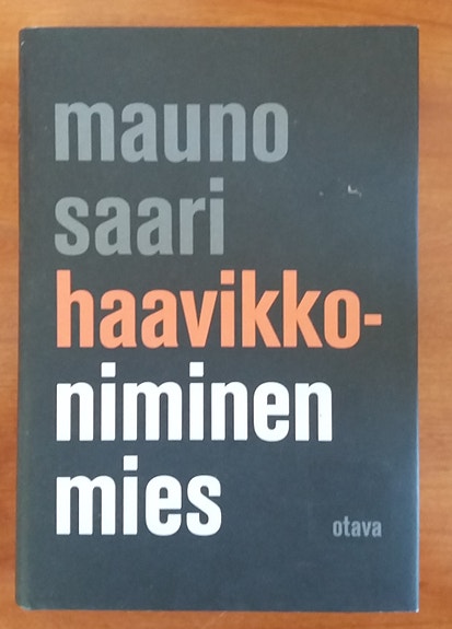 Mauno Saari HAAVIKKO-niminen mies Otava 3p 2009