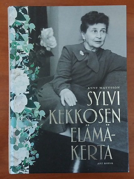 Mattsson Anne SYLVI KEKKOSEN elämäkerta Art House 2p 2000