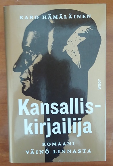 Karo Hämäläinen KANSALLISKIRJAILIJA - Romaani Väinö Linnasta