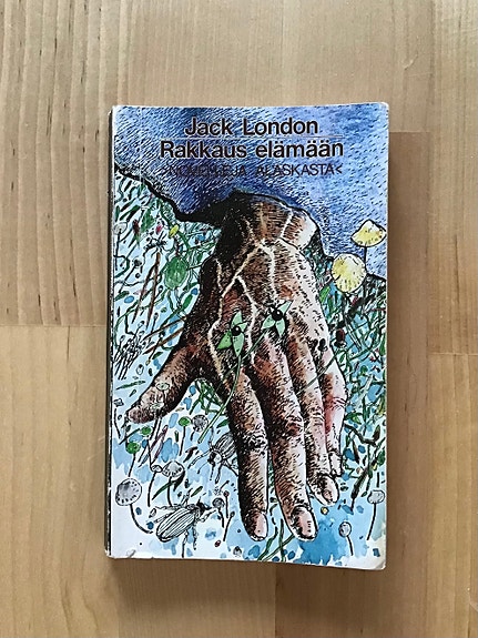 Jack London : Rakkaus elämään > Novelleja Alaskasta < ( 1980 )
