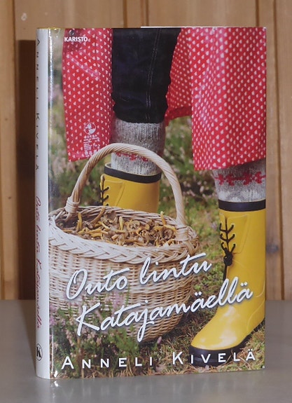 Kivelä Anneli: Outo Lintu Katajamäellä