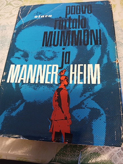 Paavo Rintala MUMMONI ja MANNERHEIM