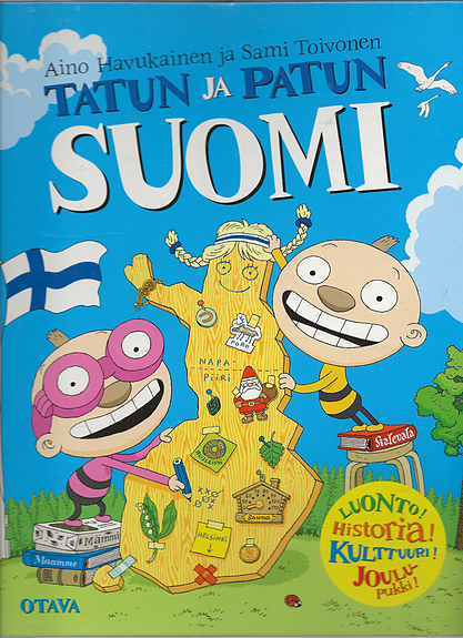 Aino Havulainen-Sami Toivonen: Tatu ja Patun Suomi. ...avaruusseikkailu.