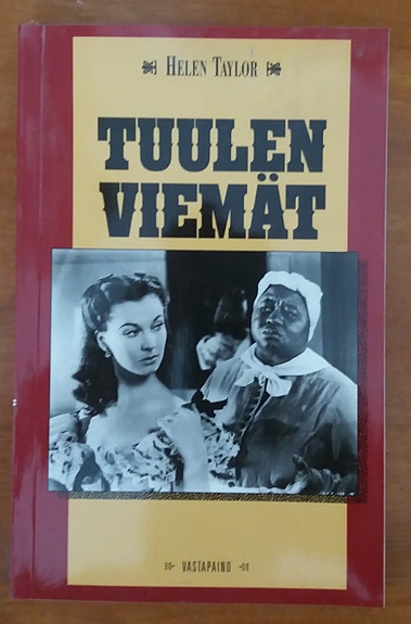 Helen Taylor TUULEN VIEMÄT Vastapaino 1992