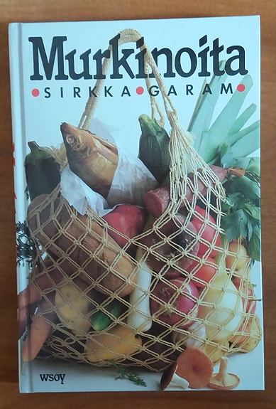 Sirkka Garam MURKINOITA Wsoy 1988