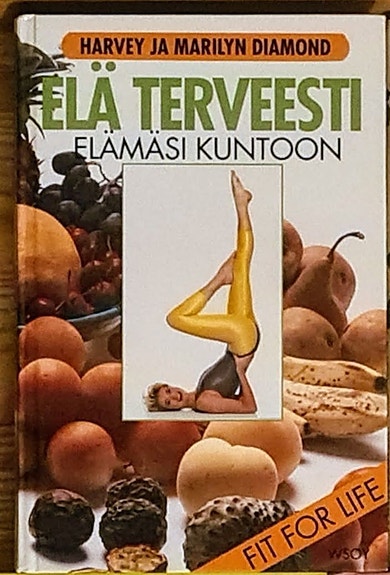 Terveys: Elä terveesti - Elämäsi kuntoon -kirja