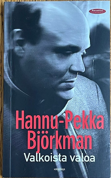 Valkoista valoa - Hannu-Pekka Björkman