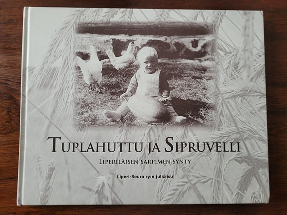 Tuplahuttu ja sipruvelli - Liperiläisen särpimen synty
