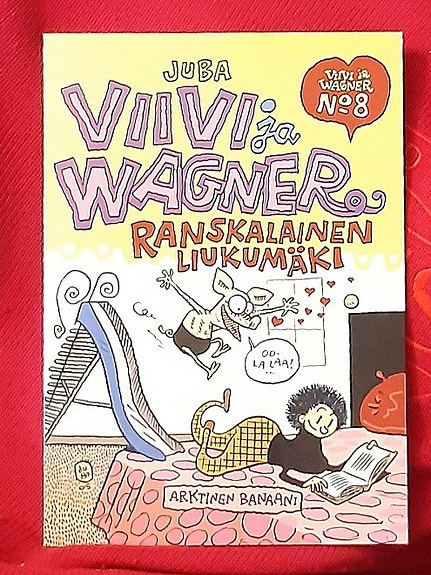 Juba: Viivi ja Wagner nro 8 - Ranskalainen liukumäki (KUIN UUSI)