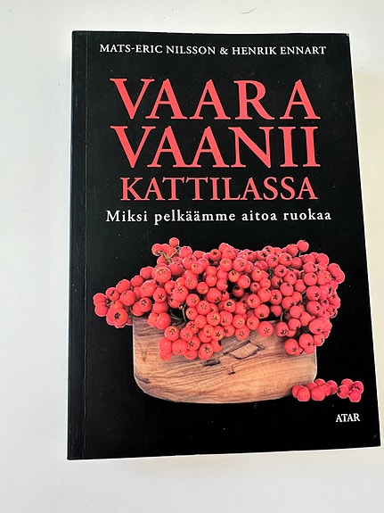 Vaara vaanii kattilassa: miksi pelkäämme aitoa ruokaa