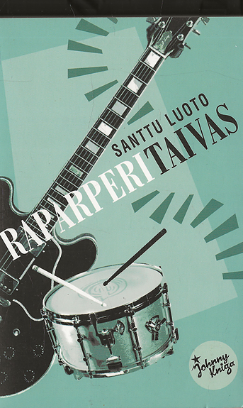 Santtu Luoto: Rapaperitaivas.  Johnny Kniga 2004.