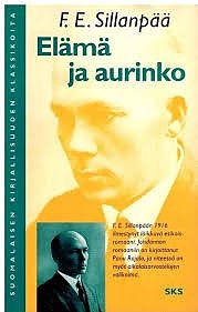 Elämä ja aurinko F.E. Sillanpää pokkari (uusi)