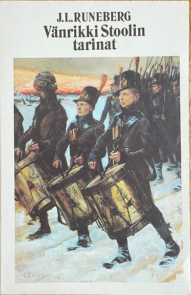 Johan Ludvig Runeberg Otto Manninen Vänrikki Stoolin tarinat WSOY 1987