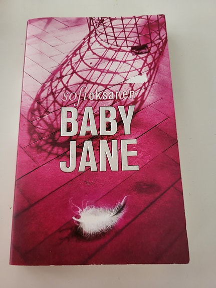 Sofi Oksanen: Baby Jane