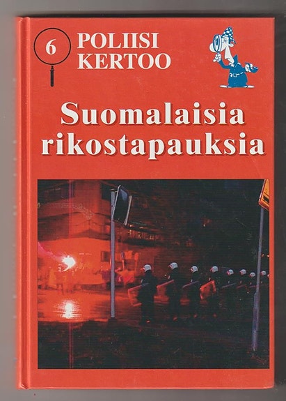 Poliisi kertoo 6 : Suomalaisia rikostapauksia
