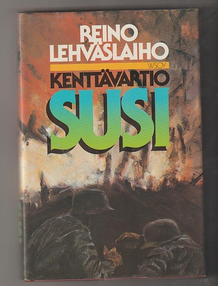 Reino Lehväslaiho: Kenttävartio Susi