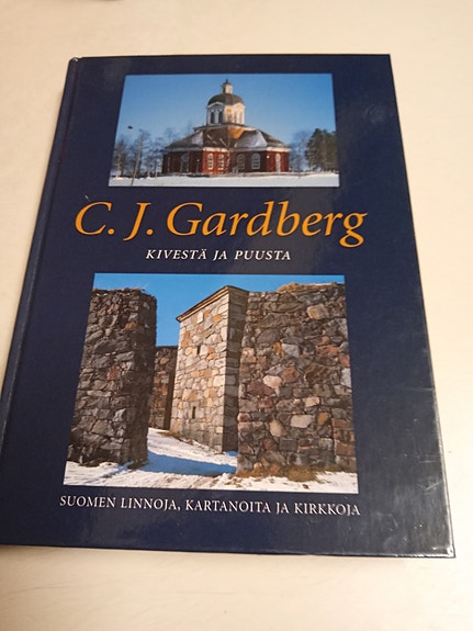 C.J.Gardberg KIVESTÄ JA PUUSTA
