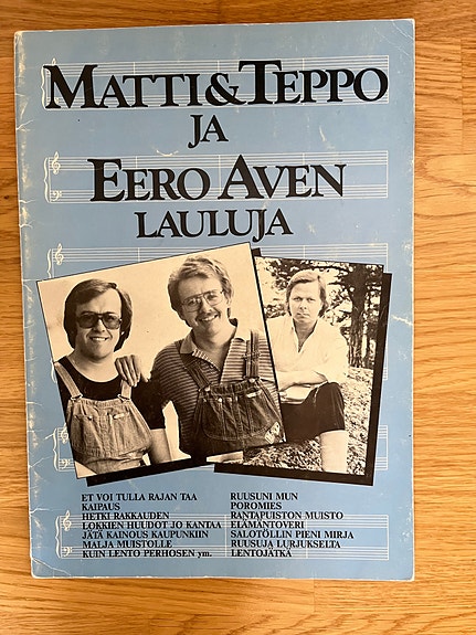 Matti & Teppo ja Eero Aven lauluja (nuotit ja sanat 1981)