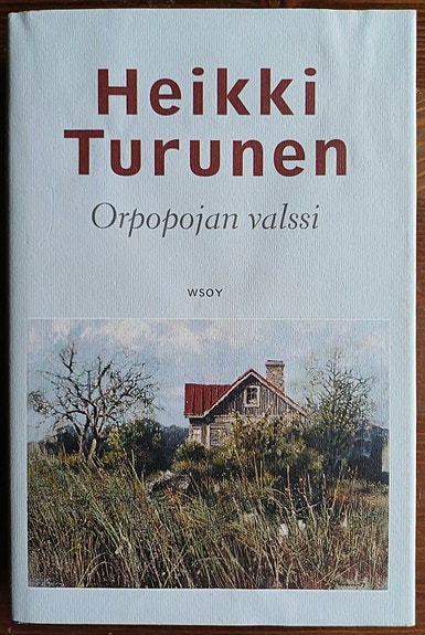 Heikki Turunen : Orpopojan valssi