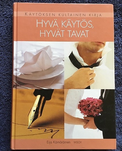 Hyvä käytös, hyvät tavat