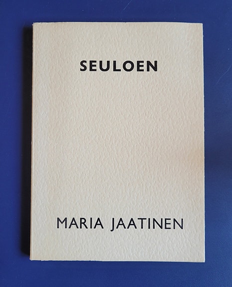 Maria Jaatinen: Seuloen (1974)