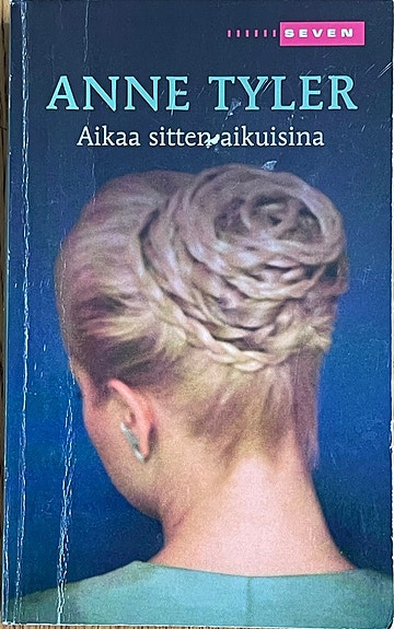 Aikaa sitten aikuisina - Anne Tyler