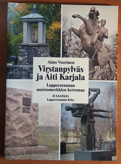 Aimo Vuorinen Virstanpylväs ja Äiti Karjala - Lappeenrannan muistomerkkien..