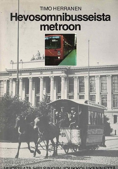 Kirja Hevosomnibusseista Metroon. Ylellinen Lahja Idea