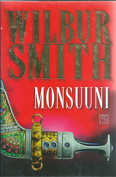 Wilbur Smith: Monsuuni. Auringon voitto. Siintävä horisontti.