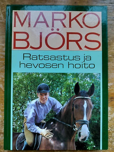 Marko Björs Ratsastus ja hevosen hoito