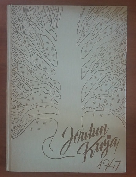 Arvi Kivimaa ym. JOULUN KIRJA 1947 Kivi 1947
