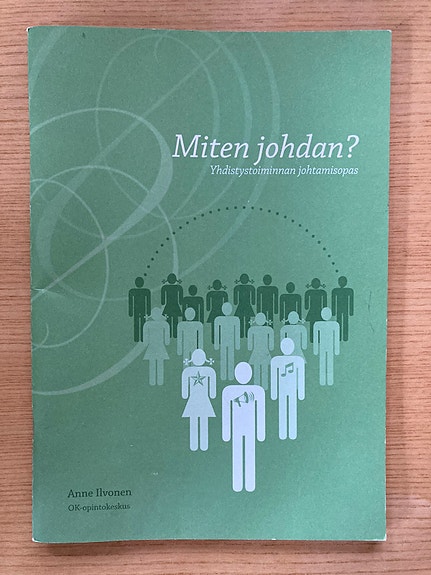 Ilvonen: Miten johdan
