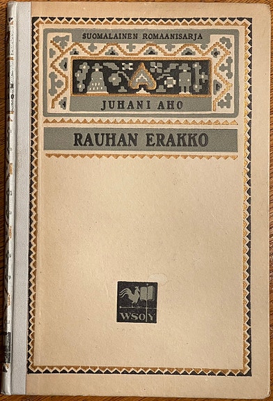 Rauhan Erakko - Aho Juhani - WSOY 1921