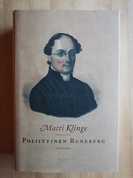 Matti Klinge : Poliittinen Runeberg