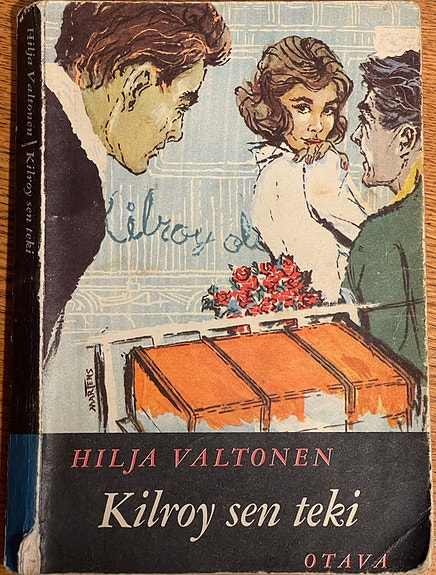 Kilroy sen teki Hilja Valtonen (Tammen isotekstiset)