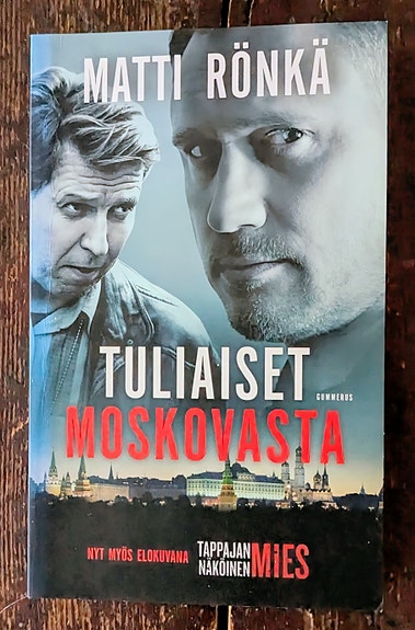 Matti Rönkä, Tuliaiset Moskovasta
