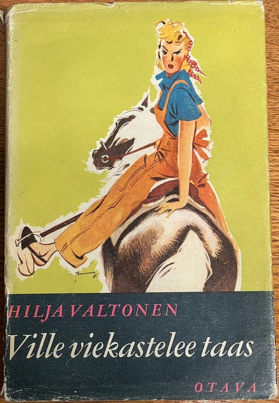 Valtonen Hilja - Ville viekastelee taas