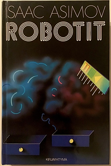 Isaac Asimov - Robotit