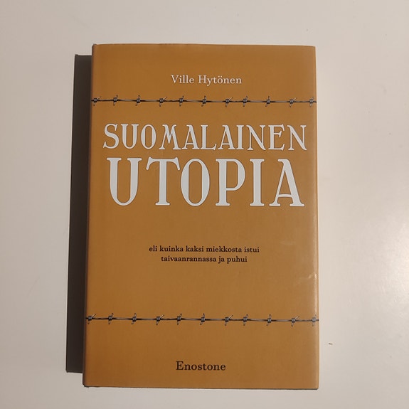 Ville Hytönen Suomalainen utopia