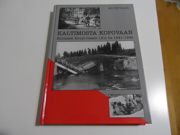 KALTIMOSTA KOPOVAAN ENOLAINEN KEVYT OSASTO 15.N TIE 1941-1942