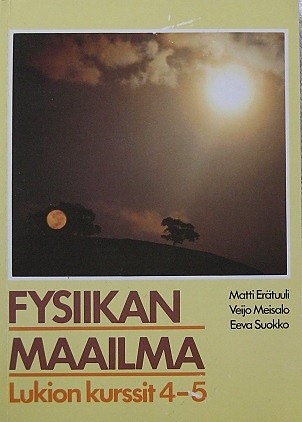 Fysiikan oppikirja tehtäväkirja kertauskirja Peruskoulu Lukio