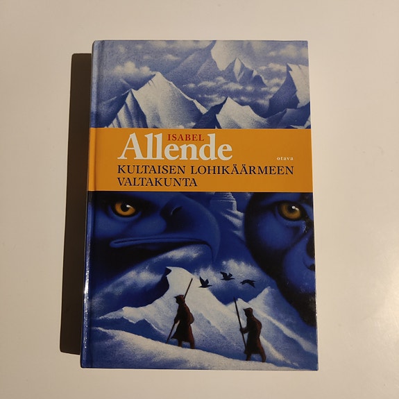 Isabel Allende Kultaisen lohikäärmeen valtakunta