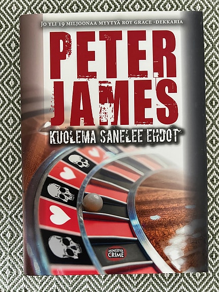 Kuolema sanelee ehdot, Peter James