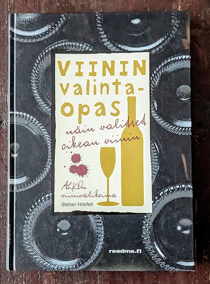 Näin valitset oikean viinin, Viinin valintaopas, Stellan Hökfelt