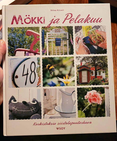 Mökki ja pelakuu - Kurkistuksia siirtolapuutarhaan