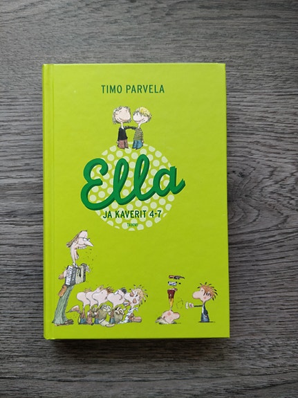 Timo Parvela: Ella ja kaverit 4-7