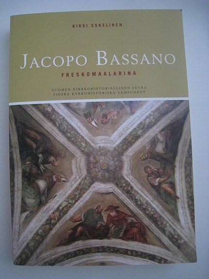 Jacopo Bassano Freskomaalarina– Kirsi Eskelinen